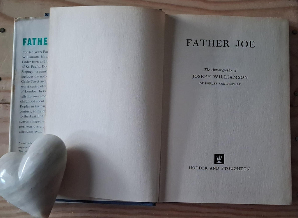 Father Joe Autobiography Joseph Williamson Poplar Stepney First Edition 1963