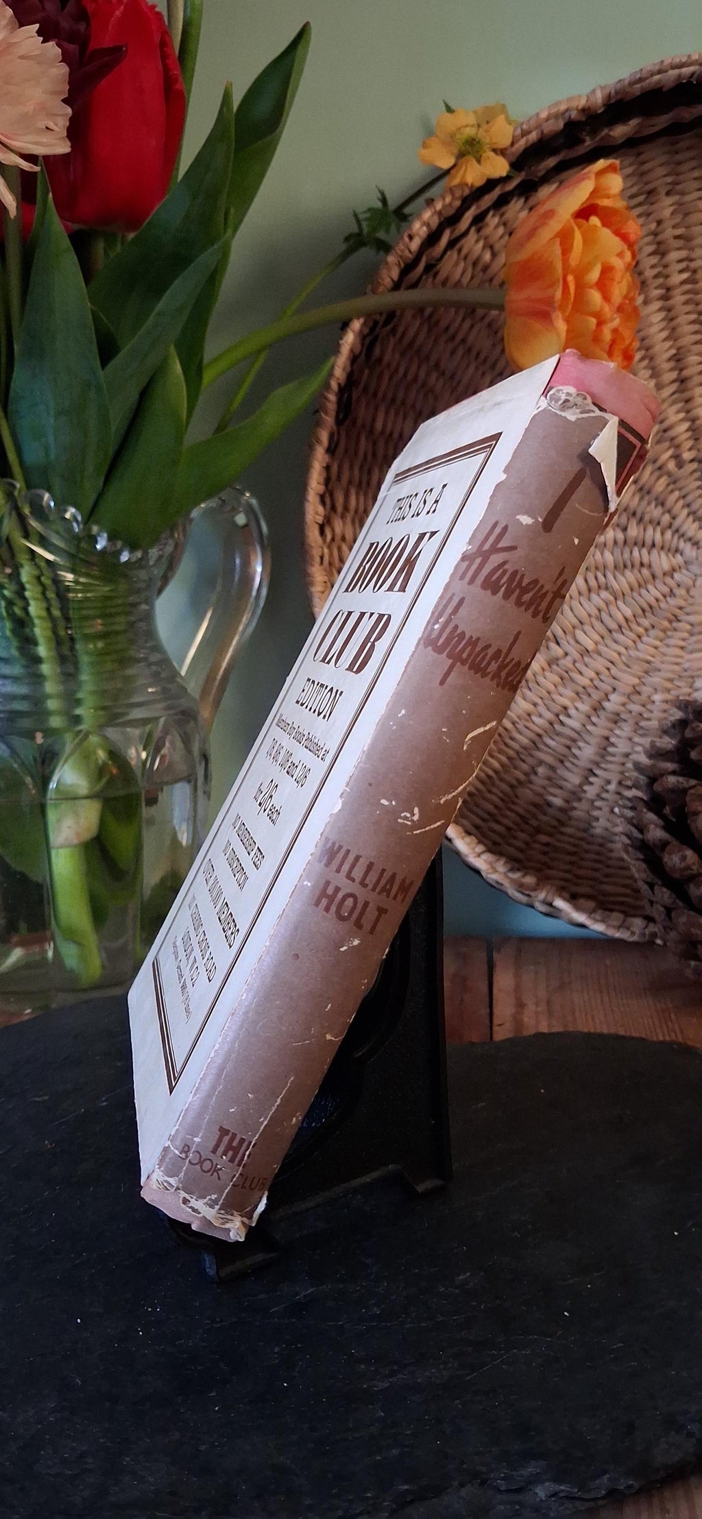 I Haven't Unpacked an Autobiography by William Holt Published in 1942